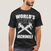 T-shirt Worlds Okayes Machinist Machines Maker (Devant)
