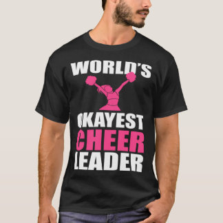 T-shirt Worlds okayes Pom-pom girl Cheerleader Cheer Coach