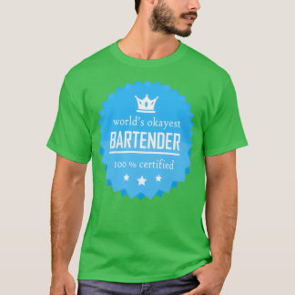 T-shirt Worlds okayest Bartender Funny cool cadeau pour tr