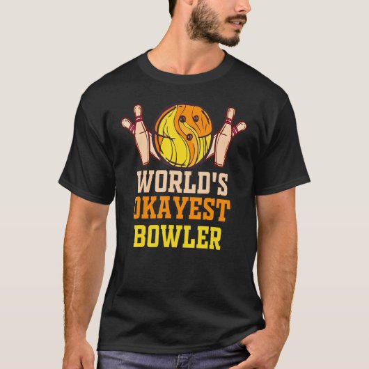 T-shirt Worlds Okayest Bowler Mens Bowling Ball   Bowler (Devant)