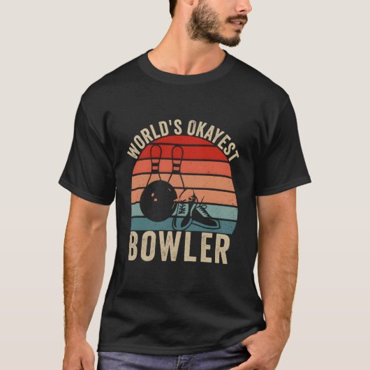 T-shirt Worlds Okayest Bowler Pour Bowling (Devant)