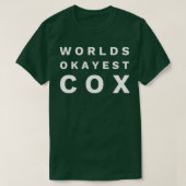 T-shirt Worlds Okayest Cox (Design devant)