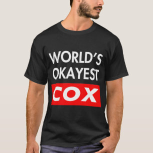 T-shirt Worlds okayest Cox