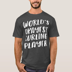 T-shirt Worlds Okayest Curling joueur drôle Meilleur Cadea