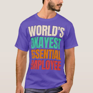 T-shirt Worlds Okayest Employé 1