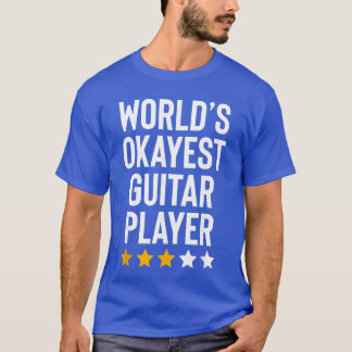 T-shirt Worlds Okayest Guitar Player Music Lover Funny Gui