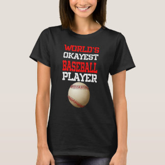 T-shirt Worlds Okayest Joueur De Baseball Sport Baseball