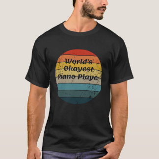 T-shirt Worlds Okayest Piano Player Vintage Sunset 60s les
