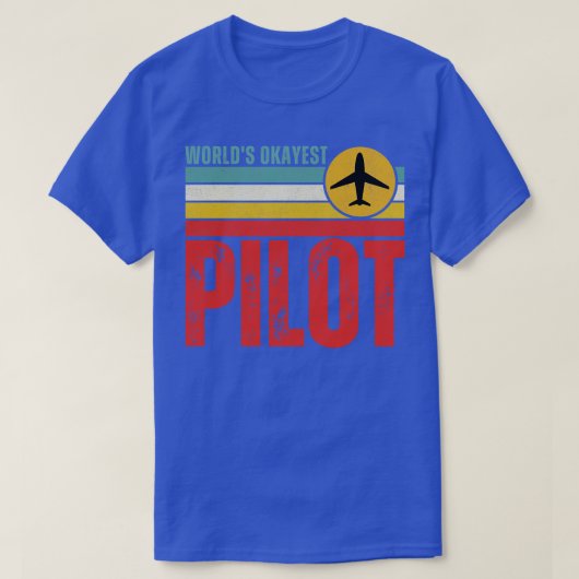 T-shirt Worlds Okayest Pilot 4 (Design devant)