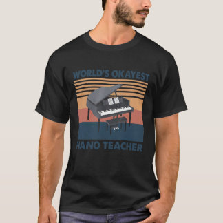 T-shirt Worlds Okayest professeur de piano Vintage Piano p
