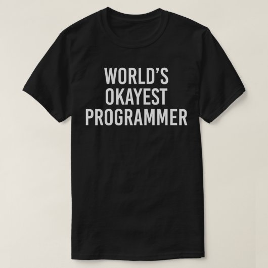 T-shirt Worlds Okayest Programmer Drôle Programmeurs (Design devant)