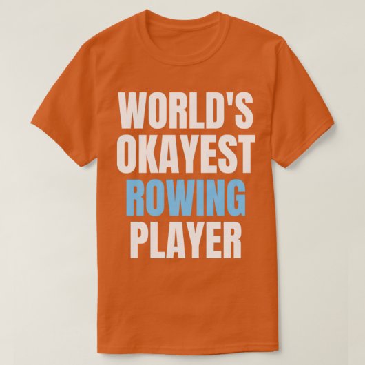T-shirt Worlds okayest rowing funny rowing lover rowing pl (Design devant)