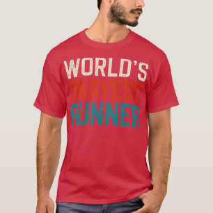 T-shirt Worlds okayest runner