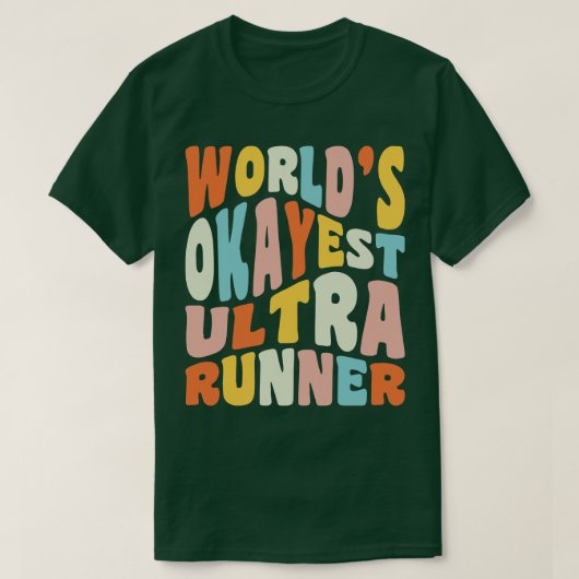 T-shirt Worlds Okayest Ultra Runner Trail Running Ultramar (Design devant)