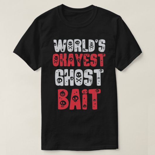 T-shirt Worldx27s Attaque fantôme Okayest 1 (Design devant)