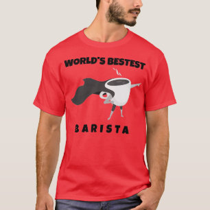 T-shirt Worldx27s Meilleur Barista Funny Coffee Shop Baris