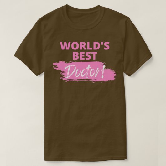 T-shirt Worldx27s meilleur médecin (Design devant)