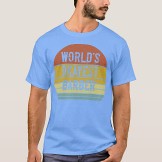T-shirt Worldx27s Okayest Barber 2