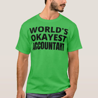 T-shirt Worldx27s okayest comptable 3