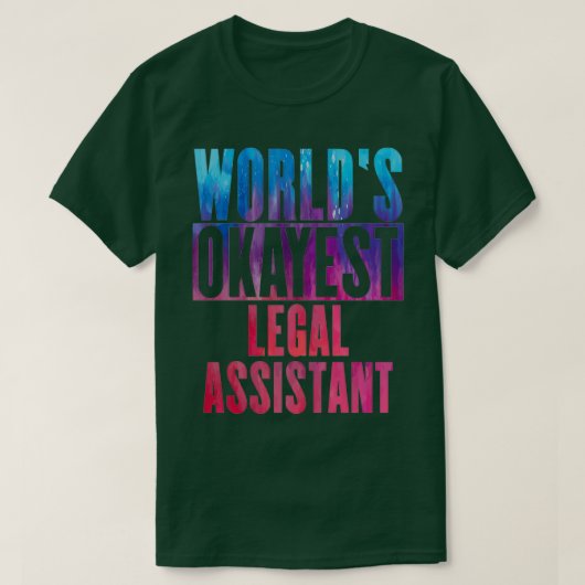 T-shirt Worldx27s okayest Legal Assistant 3 (Design devant)