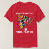 T-shirt Worlest Okayest Pool Player I Pool Billard Player (Design devant)