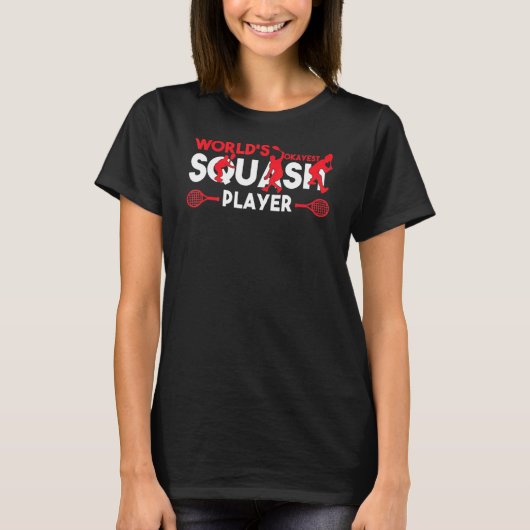 T-shirt Worlest Okayest Squash Joueur Sport Design Femmes  (Devant)