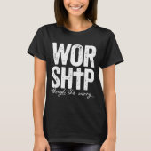 T-shirt Worship Through The Worry Insrational Christian Re (Devant)