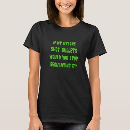 T-shirt Would you Stop Regulatin (Devant)