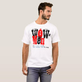 T-shirt Wow ? ? ? Il signifie quelque chose comme "bien, (Devant entier)