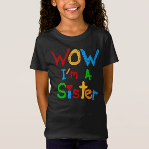 T-Shirt Wow, je suis une soeur