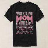 T-shirt wrestling mom my wallet is empty my nerves my hear (Design devant)