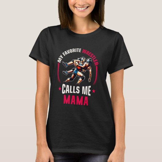T-shirt Wrestling Women Funny My Favorite Wrestler Calls M (Devant)
