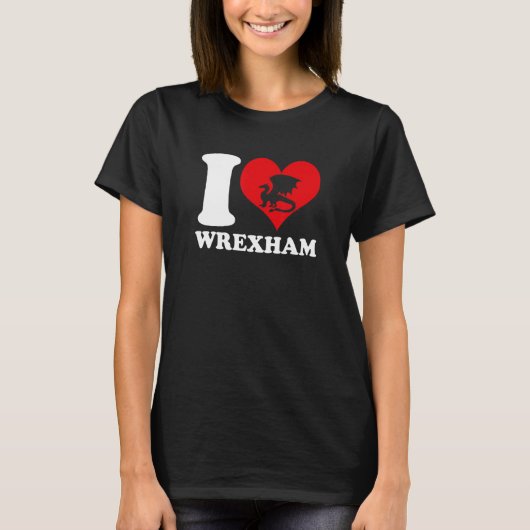 T-shirt Wrexham Wales Welsh I Love Wrexham Wrexham 1 (Devant)