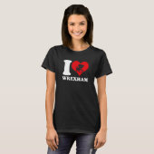 T-shirt Wrexham Wales Welsh I Love Wrexham Wrexham 1 (Devant entier)