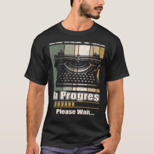 T-shirt Writer In Progress Future Author