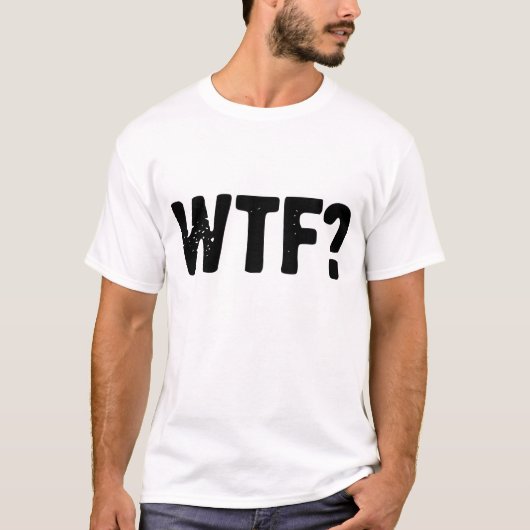 T-SHIRT WTF ? (Devant)