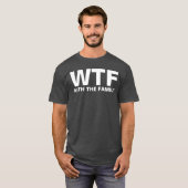 T-shirt WTF : Avec la famille (blanc) (Devant entier)