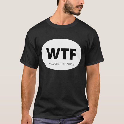 T-SHIRT WTF BIENVENUE EN FLORIDE (Devant)