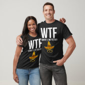 T-shirt WTF où est la fiesta ? (Unisexe)