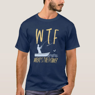 T-shirt WTF Où est la pêche amusante retraite de poisson