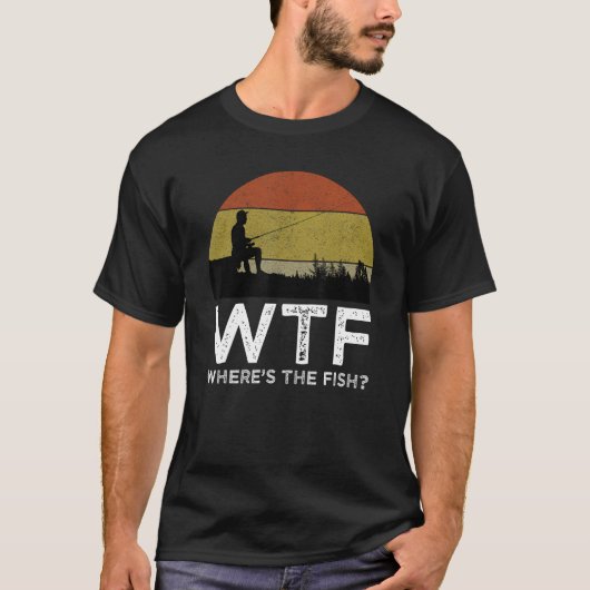 T-shirt WTF Où est Le Poisson Drôle Pêche 1 (Devant)