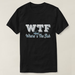 T-shirt WTF Où est le poisson - Vintage Humour pêcheur jeu