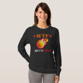 T-shirt WTF - Où est The Fireball ? (Devant entier)