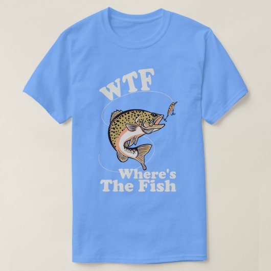 T-shirt WTF Où Le Poisson Drôle Pêche (Design devant)