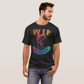T-shirt WTF Où sont les pêcheurs pêcheurs pêcheurs pêcheur (Devant entier)