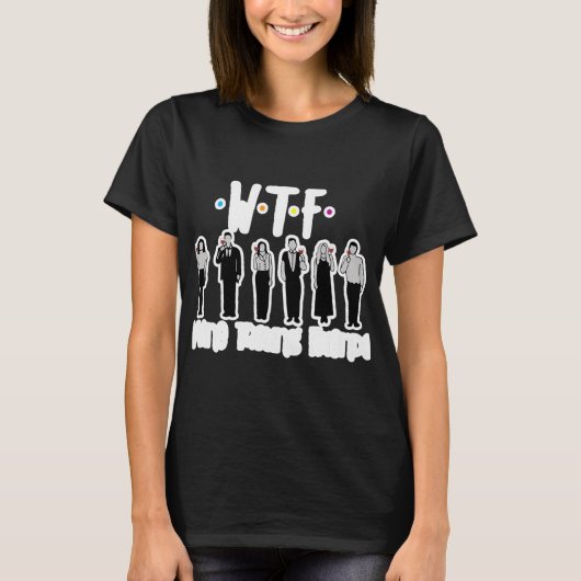 T-shirt Wtf Vin Dégustation Amis Boire (Devant)