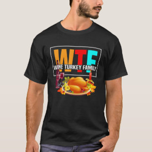 T-shirt WTF Vin Turquie Famille Amusante Thanksgiving Day