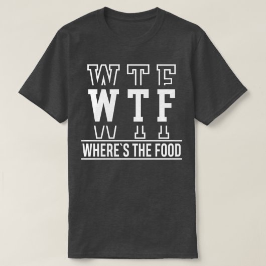 T-shirt WTF Whats The Food 1 (Design devant)