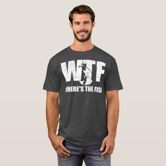 T-shirt WTF Wheres The Fish Mens Funny Fishing Toxits Day (Devant entier)