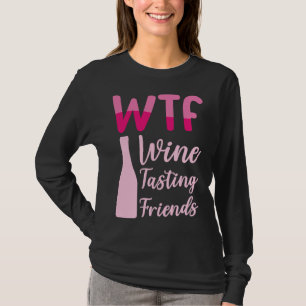 T-shirt Wtf Wine Tasting Friends 36